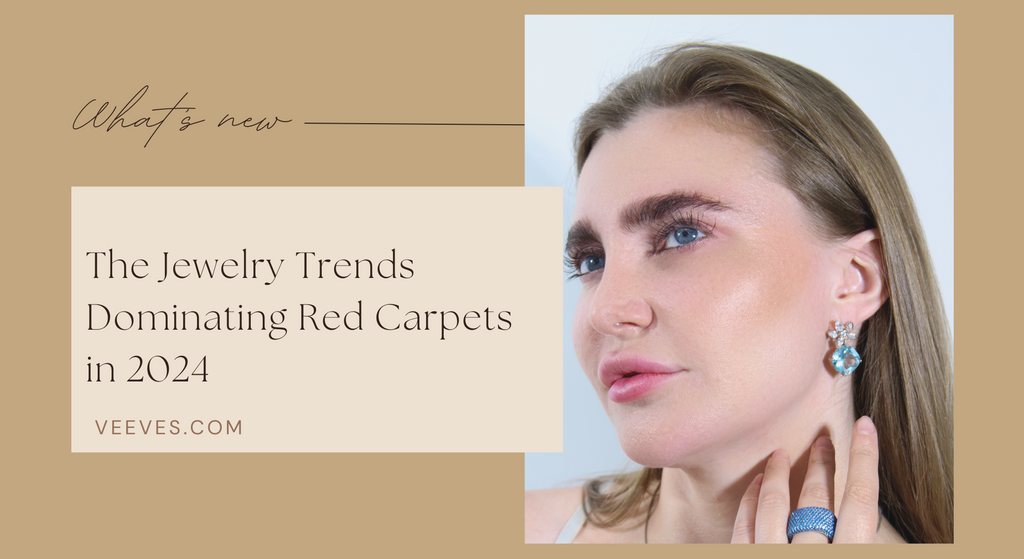 The Jewelry Trends Dominating Red Carpets in 2024